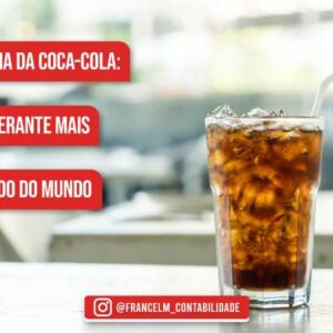 a-hist-ria-da-coca-cola-o-refrigerante-mais-conhecido-do-mundo